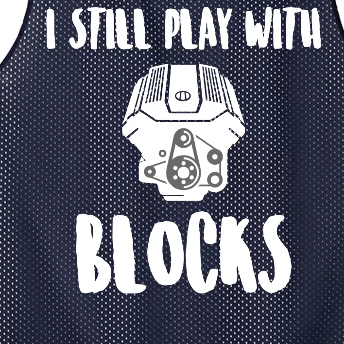 I Still Play With Blocks Mesh Reversible Basketball Jersey Tank