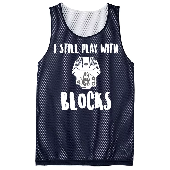 I Still Play With Blocks Mesh Reversible Basketball Jersey Tank