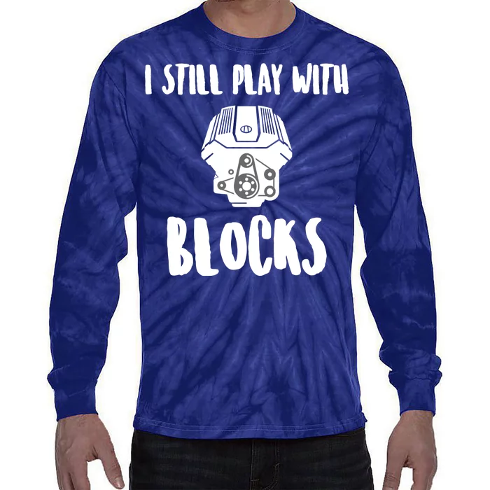 I Still Play With Blocks Tie-Dye Long Sleeve Shirt