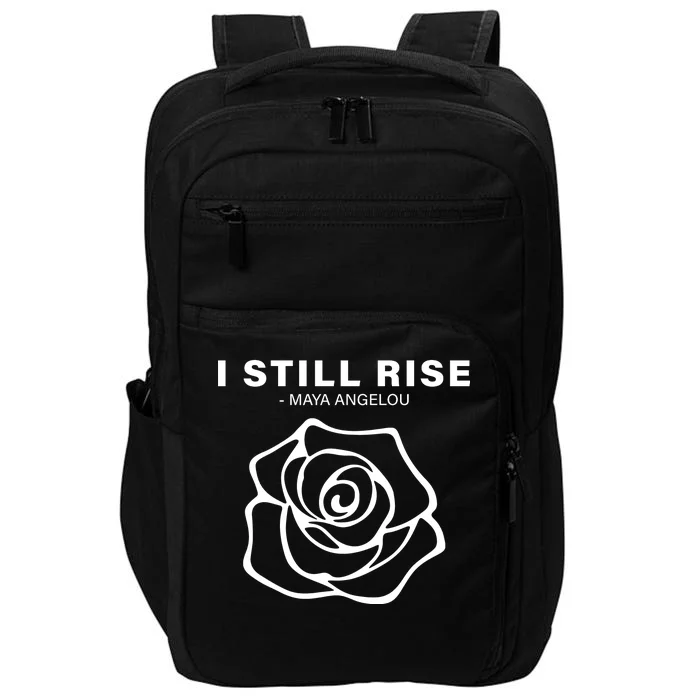 I Still Rise Inspirational Quote Impact Tech Backpack