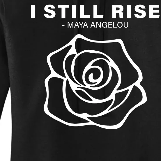 I Still Rise Inspirational Quote Women's Pullover Hoodie