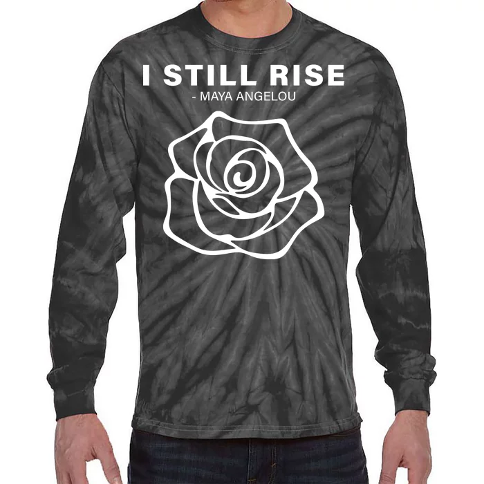 I Still Rise Inspirational Quote Tie-Dye Long Sleeve Shirt