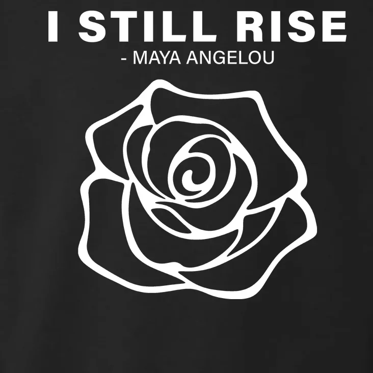 I Still Rise Inspirational Quote Toddler Hoodie