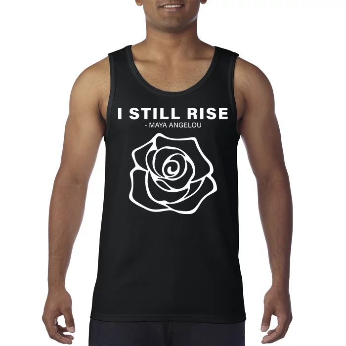 I Still Rise Inspirational Quote Tank Top