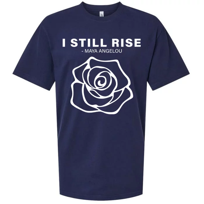 I Still Rise Inspirational Quote Sueded Cloud Jersey T-Shirt