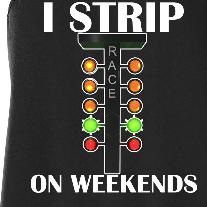 I Strip On Weekends Women's Racerback Tank