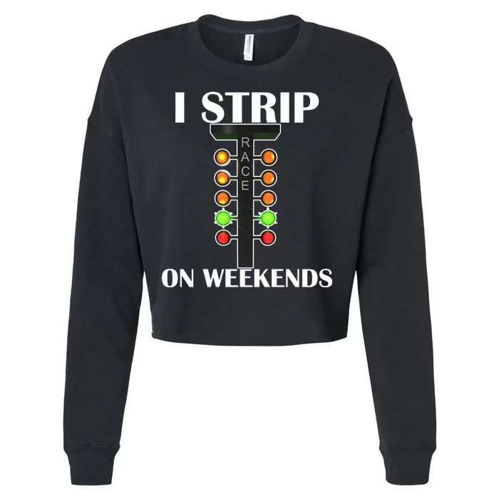 I Strip On Weekends Cropped Pullover Crew