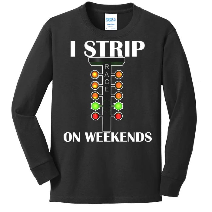 I Strip On Weekends Kids Long Sleeve Shirt