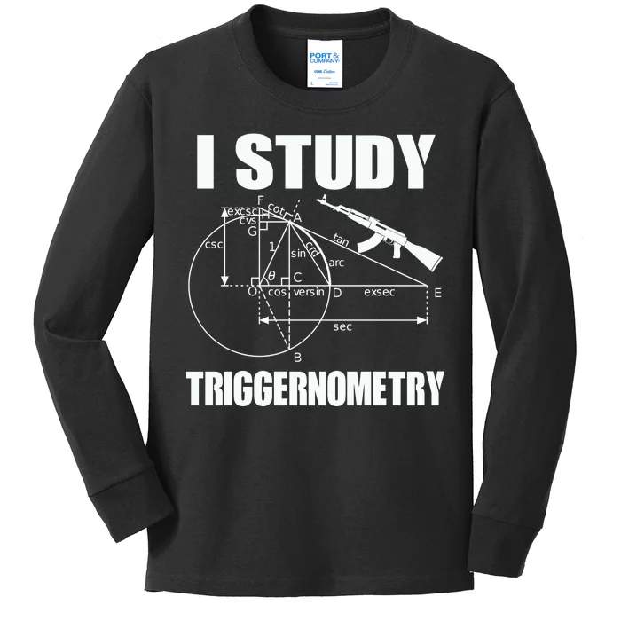 I Study Triggernometry Gun Kids Long Sleeve Shirt