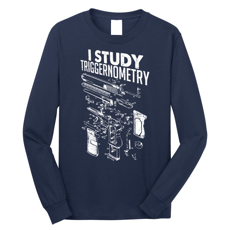I Study Triggernometry Gun Diagram Long Sleeve Shirt