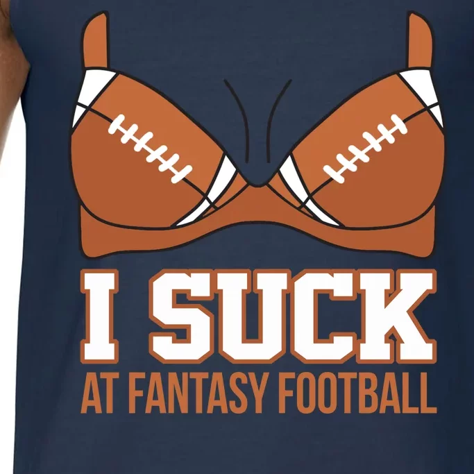 I Suck At Fantasy Football Last Place Comfort Colors® Tank Top