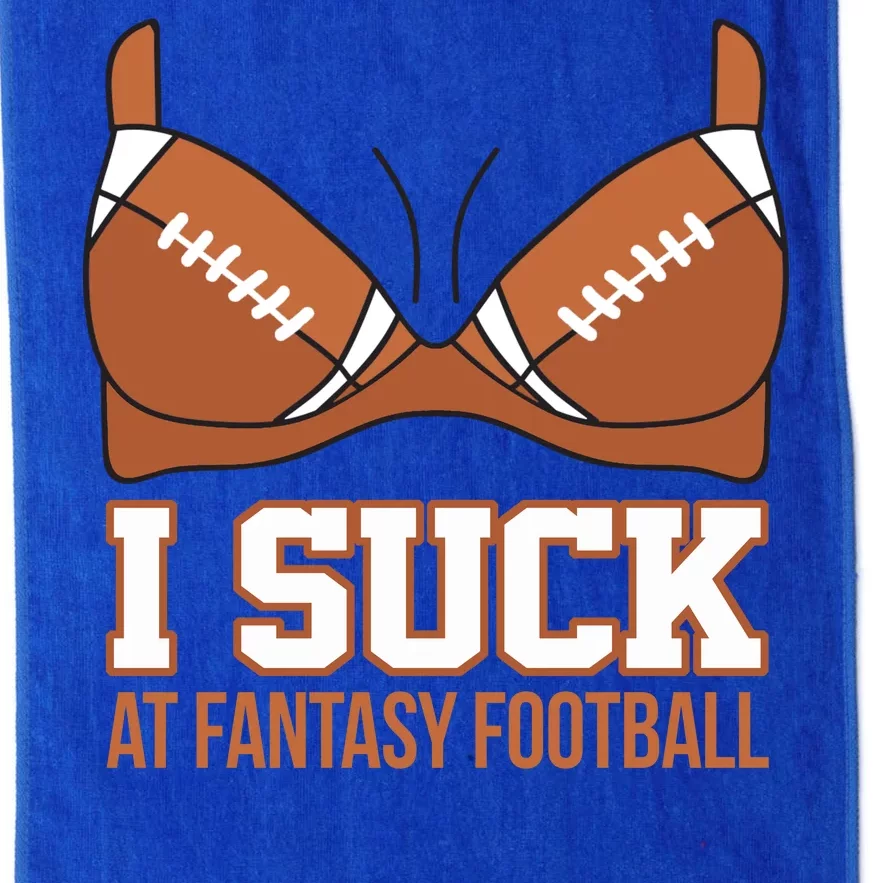 I Suck At Fantasy Football Last Place Platinum Collection Golf Towel