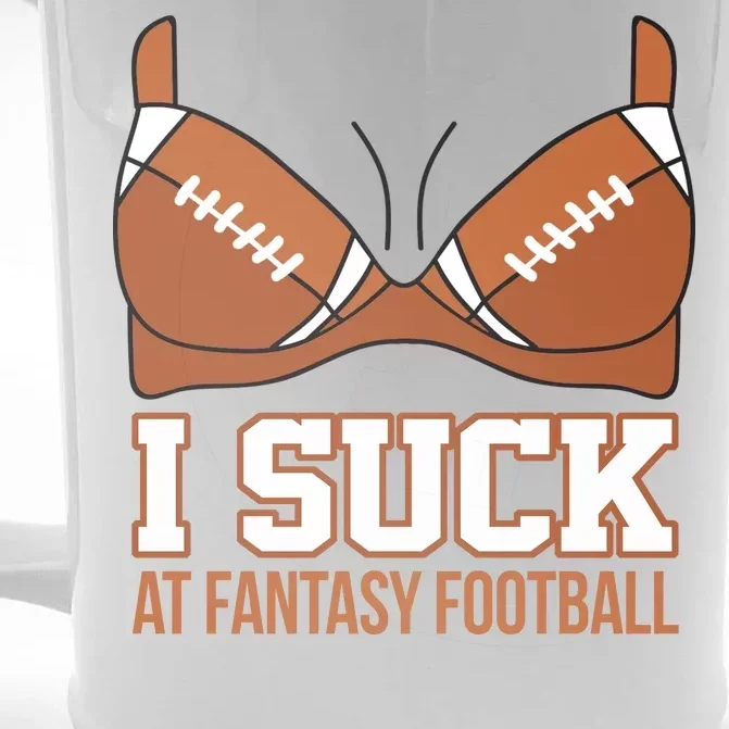 I Suck At Fantasy Football Last Place Front & Back Beer Stein