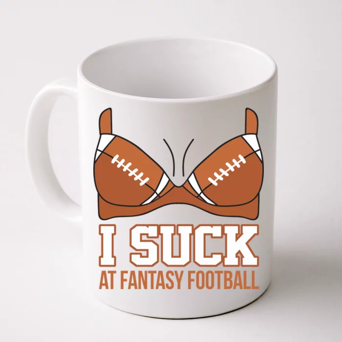 I Suck At Fantasy Football Last Place Front & Back Coffee Mug