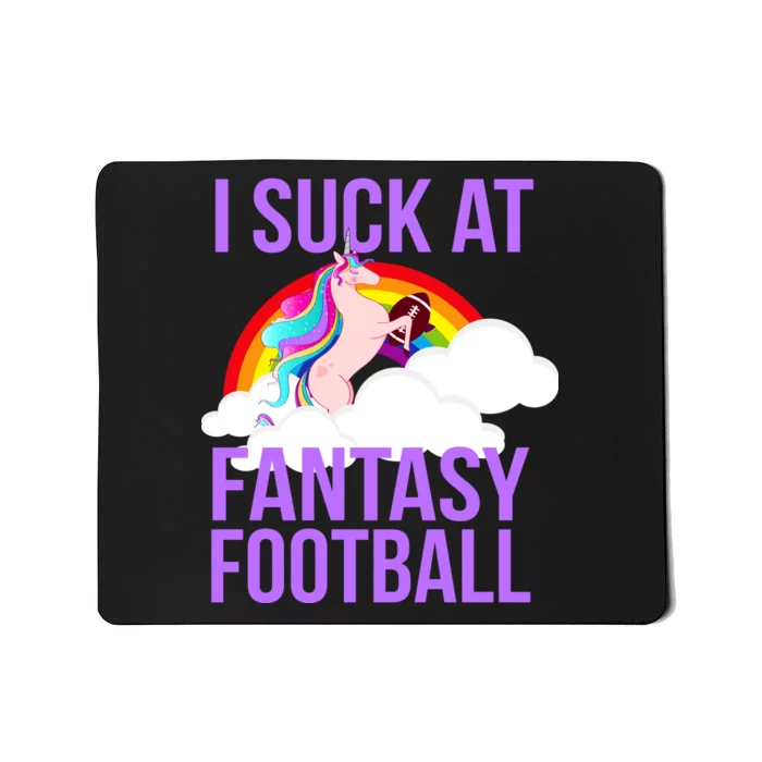 I Suck At Fantasy Football Unicorn Mousepad