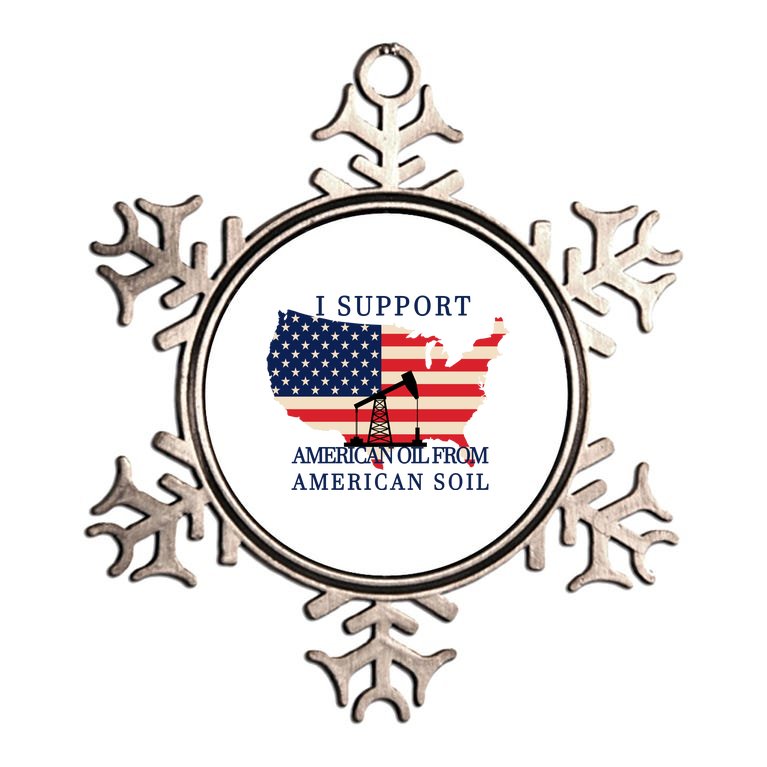I Support American Oil From American Soil Keystone Pipeline Metallic Star Ornament
