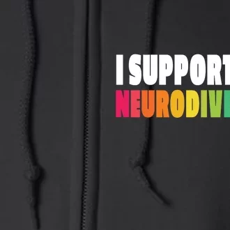 I Support Neurodiversity Full Zip Hoodie