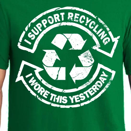 I Support Recycling Wore This Yesterday Pajama Set