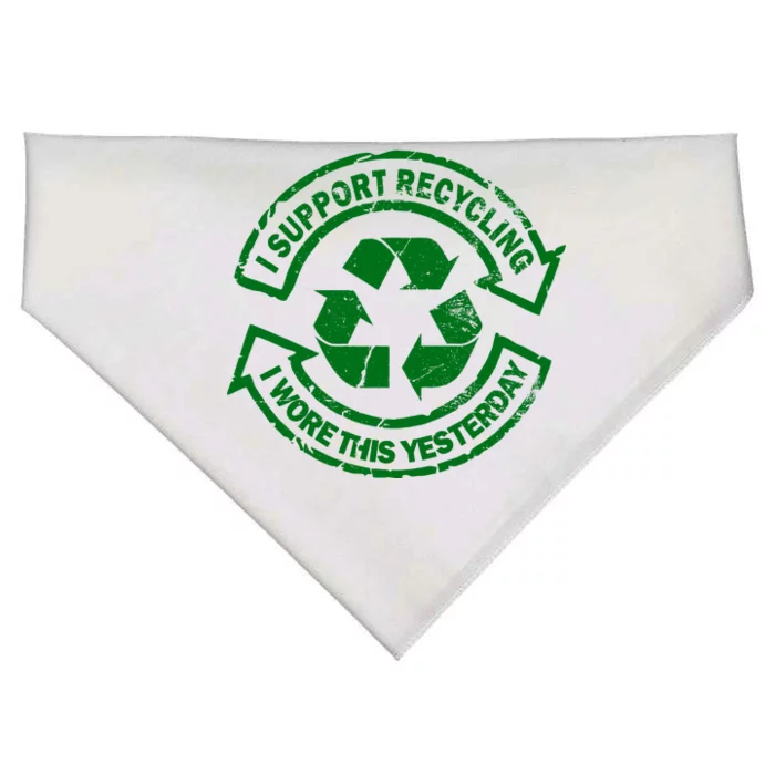 I Support Recycling Wore This Yesterday USA-Made Doggie Bandana