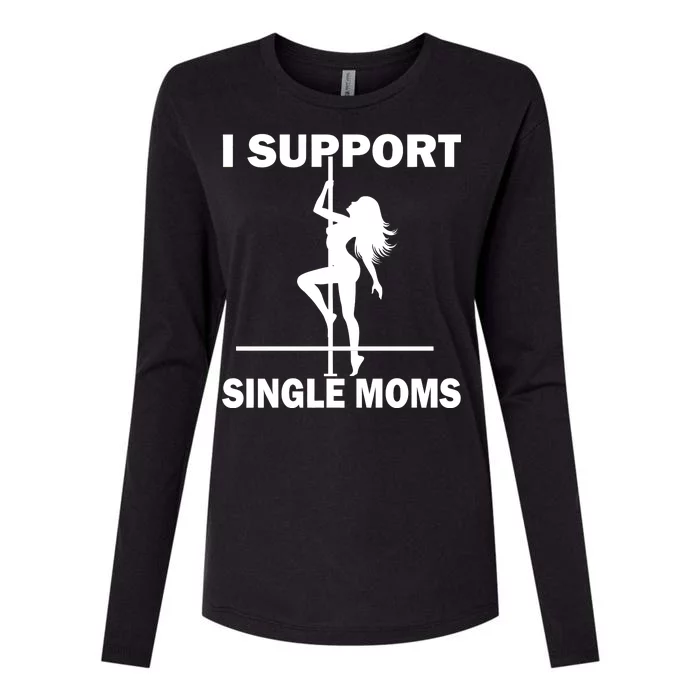 I Support Single Moms Womens Cotton Relaxed Long Sleeve T-Shirt