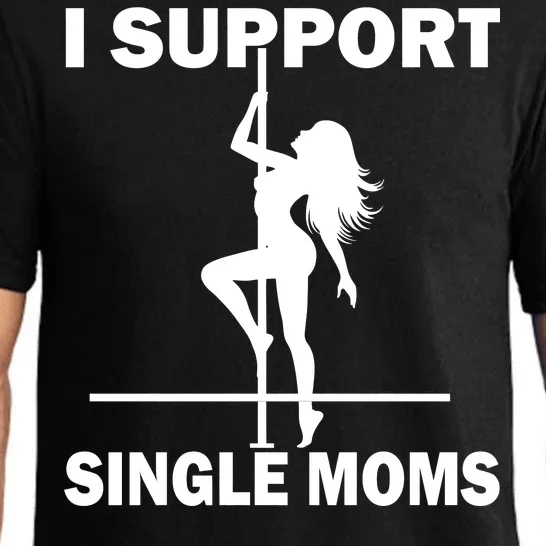 I Support Single Moms Pajama Set