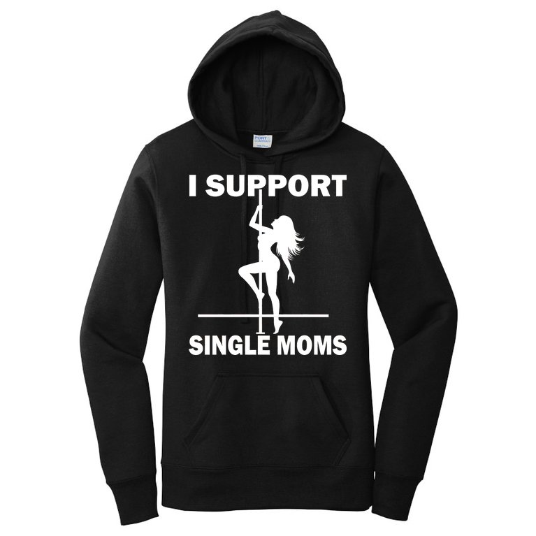 I Support Single Moms Women's Pullover Hoodie