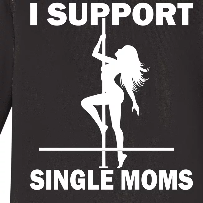 I Support Single Moms Baby Long Sleeve Bodysuit