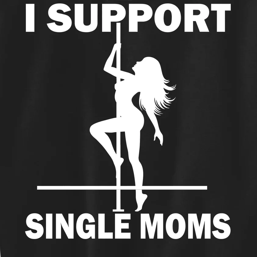 I Support Single Moms Kids Sweatshirt