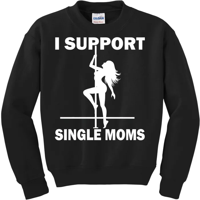 I Support Single Moms Kids Sweatshirt