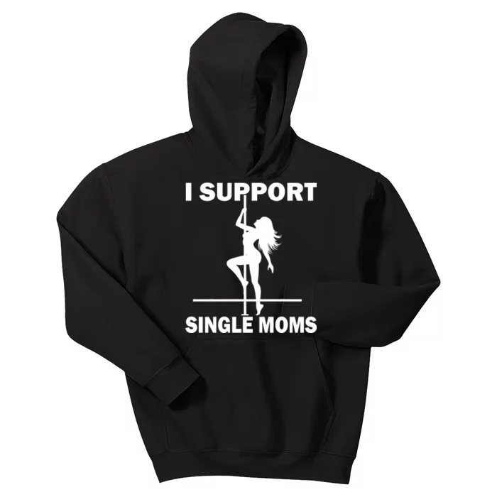 I Support Single Moms Kids Hoodie