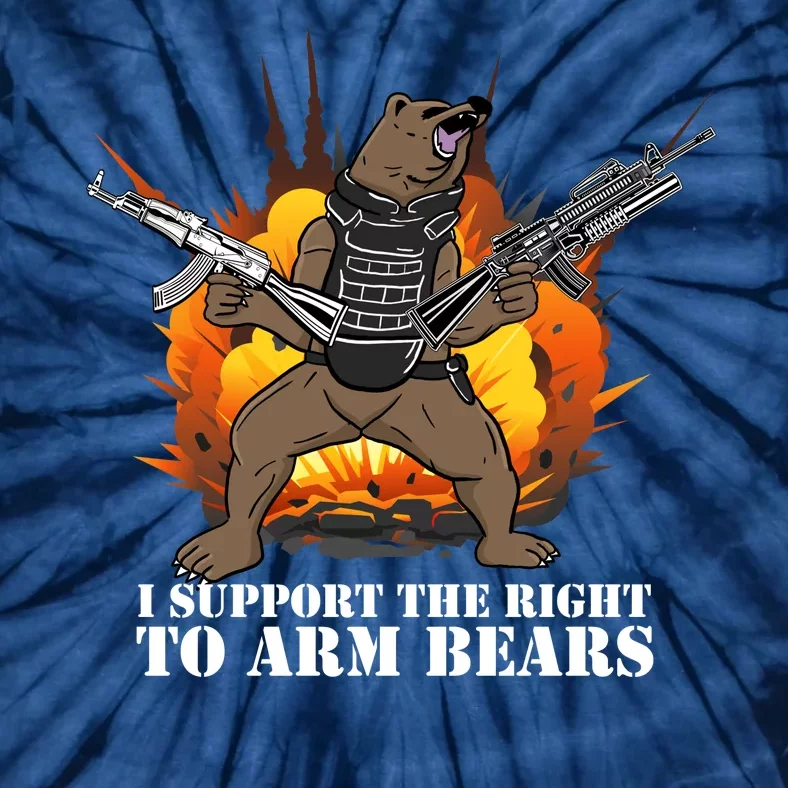 I Support The Right To Arm Bears Tie-Dye T-Shirt