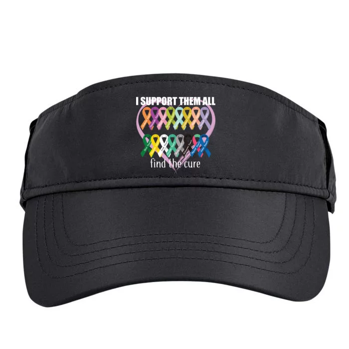 I Support Them All Find A Cure Cancer Awareness Adult Drive Performance Visor