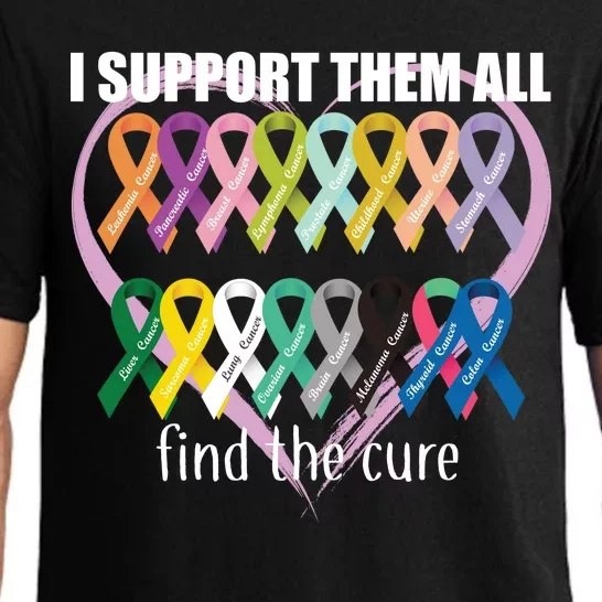 I Support Them All Find A Cure Cancer Awareness Pajama Set