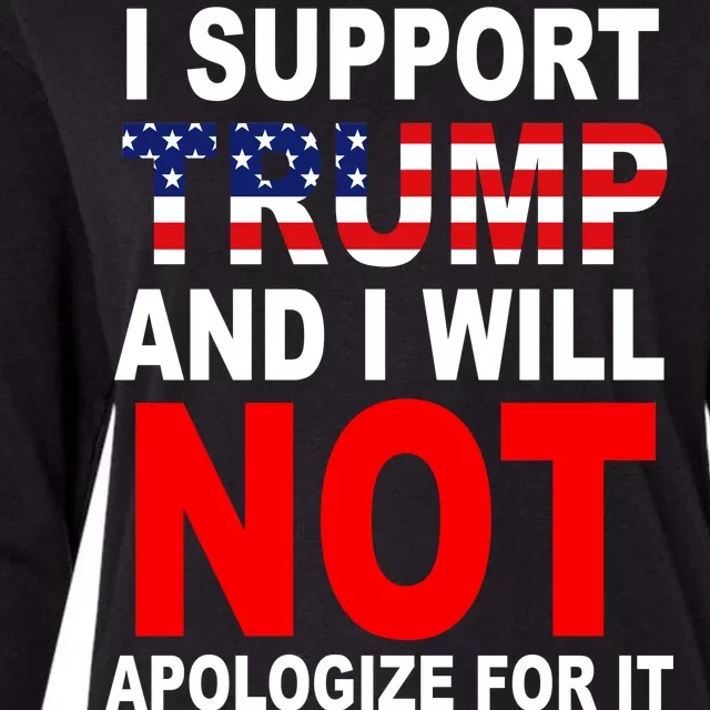 I Support Trump And Will Not Apologize For It Womens Cotton Relaxed Long Sleeve T-Shirt