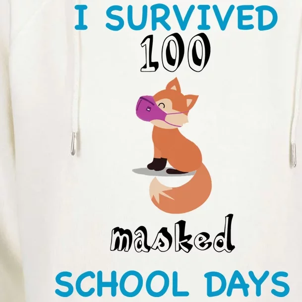 I Survived 100 Masked School Days Womens Funnel Neck Pullover Hood