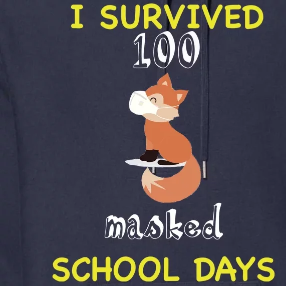 I Survived 100 Masked School Days Premium Hoodie