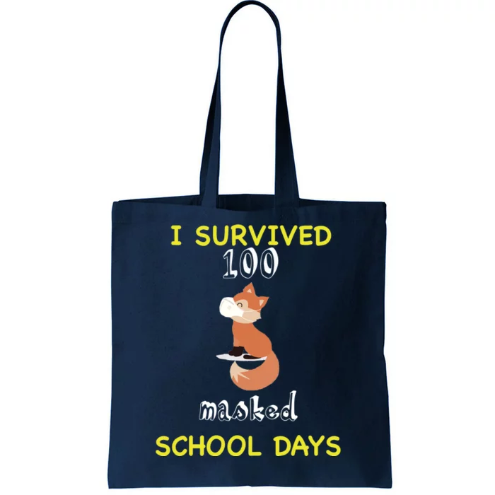 I Survived 100 Masked School Days Tote Bag