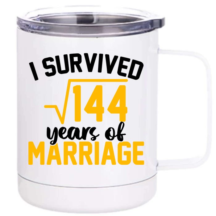 I Survived 144 Years Of Marriage Front & Back 12oz Stainless Steel Tumbler Cup