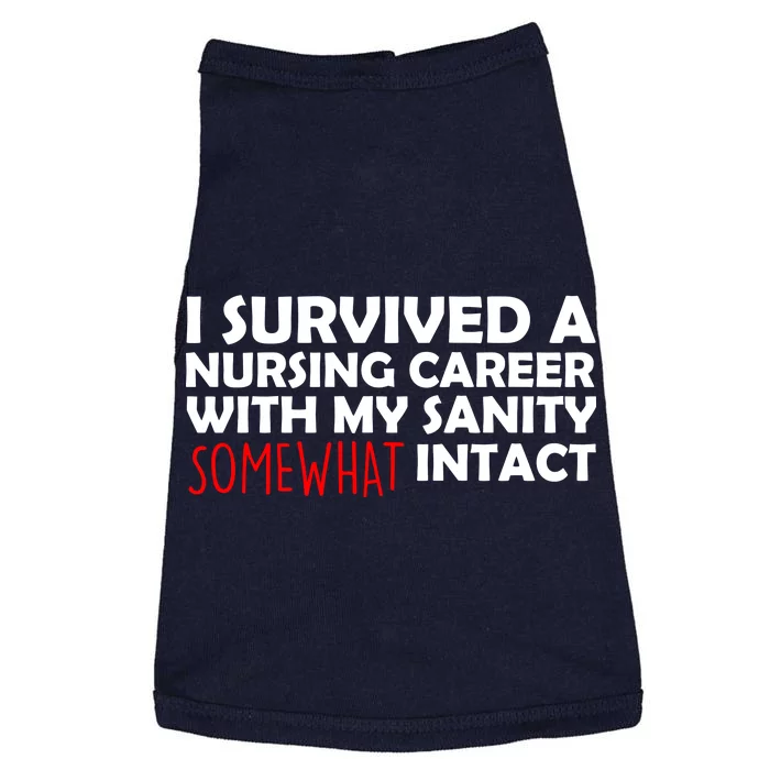 I Survived A Nursing Career With My Sanity Somewhat Intact Doggie Tank