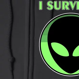 I Survived Area 51 Full Zip Hoodie