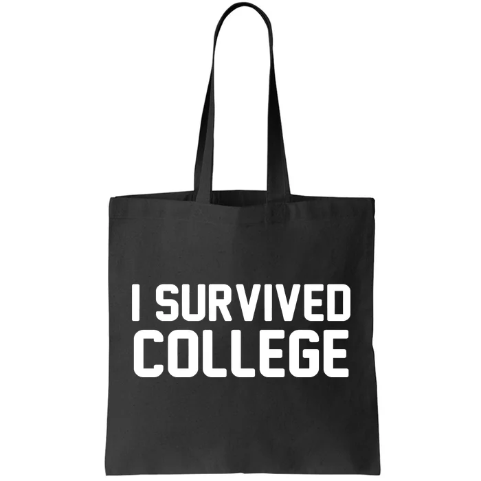 I Survived College Tote Bag