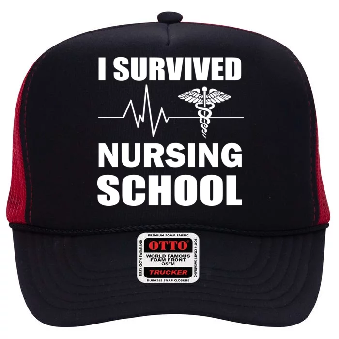 I Survived Nursing School High Crown Mesh Trucker Hat