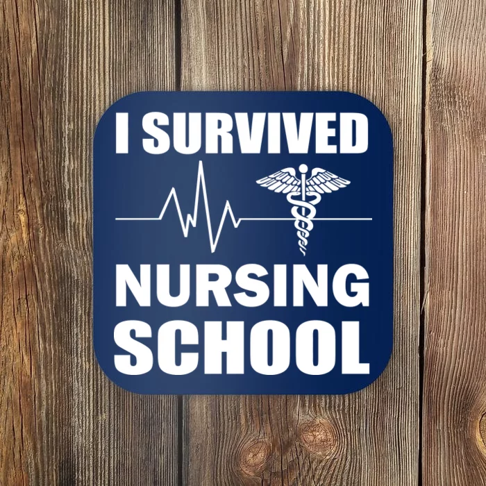 I Survived Nursing School Coaster