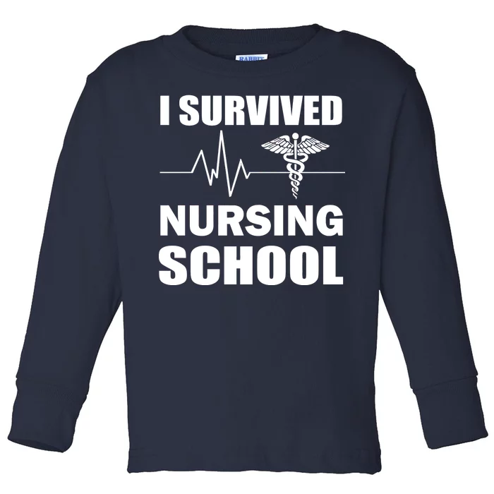 I Survived Nursing School Toddler Long Sleeve Shirt