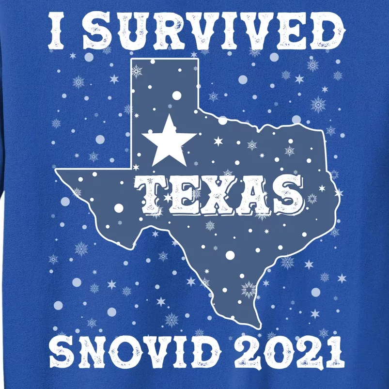 I Survived Snovid 2021Texas Snowstorm Sweatshirt