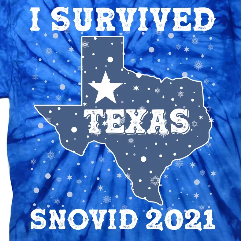 I Survived Snovid 2021Texas Snowstorm Tie-Dye T-Shirt