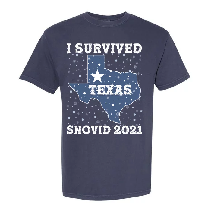 I Survived Snovid 2021Texas Snowstorm Garment-Dyed Heavyweight T-Shirt