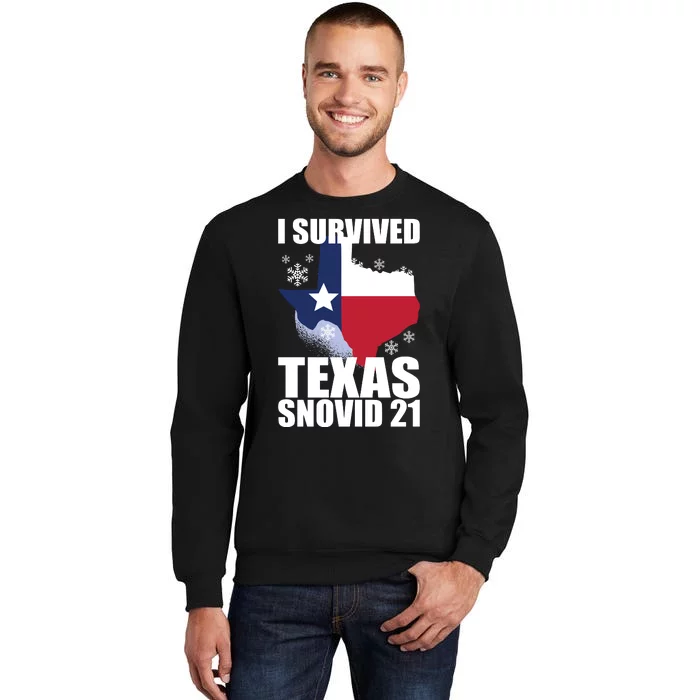 I Survived Texas Snow Storm Blizzard Snovid 21 Tall Sweatshirt