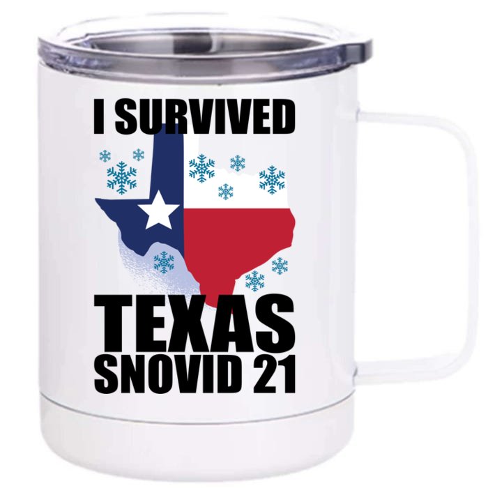 I Survived Texas Snow Storm Blizzard Snovid 21 Front & Back 12oz Stainless Steel Tumbler Cup