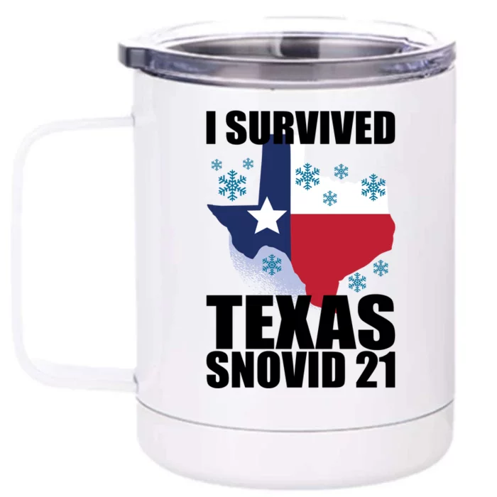 I Survived Texas Snow Storm Blizzard Snovid 21 Front & Back 12oz Stainless Steel Tumbler Cup